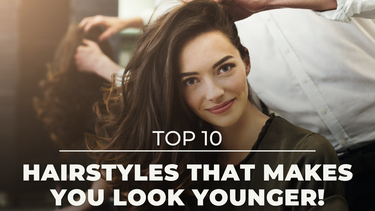 30 Hairstyles That Will Make You Look Younger - Anti-Aging