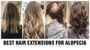 Best Hair Extensions For Alopecia