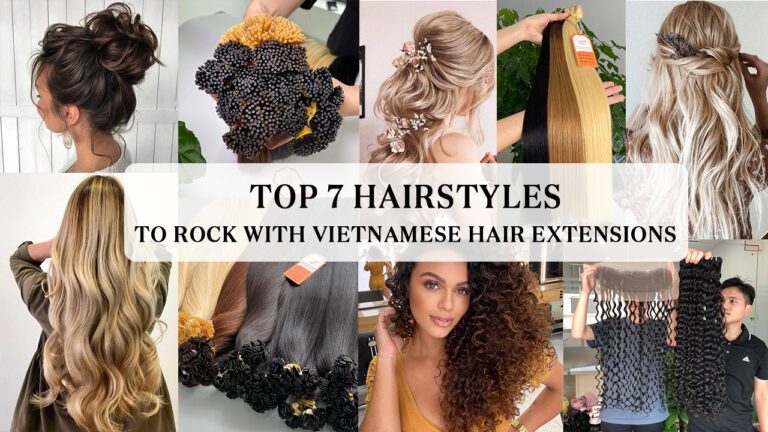 top 7 hairstyle to rock with Vietnamese hair extensions