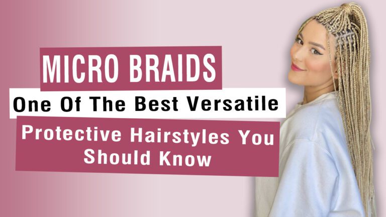 Micro-Braids-One-Of-The-Best-Versatile-Protective-Hairstyles-You-Should-Know