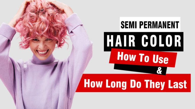 How-To-Use-And-How-Long-Does-Semi-Permanent-Hair-Dye-Last