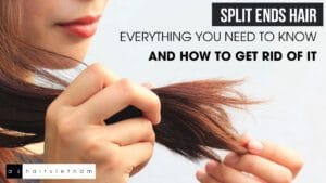 Split-Ends-Hair-Everything-you-need-to-know-and-How-to-Get-Rid-of-It