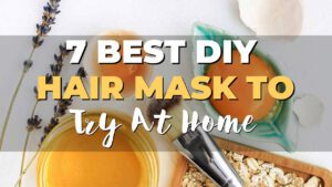 7-Best-DIY-Hair-Mask-To-Try-At-Home