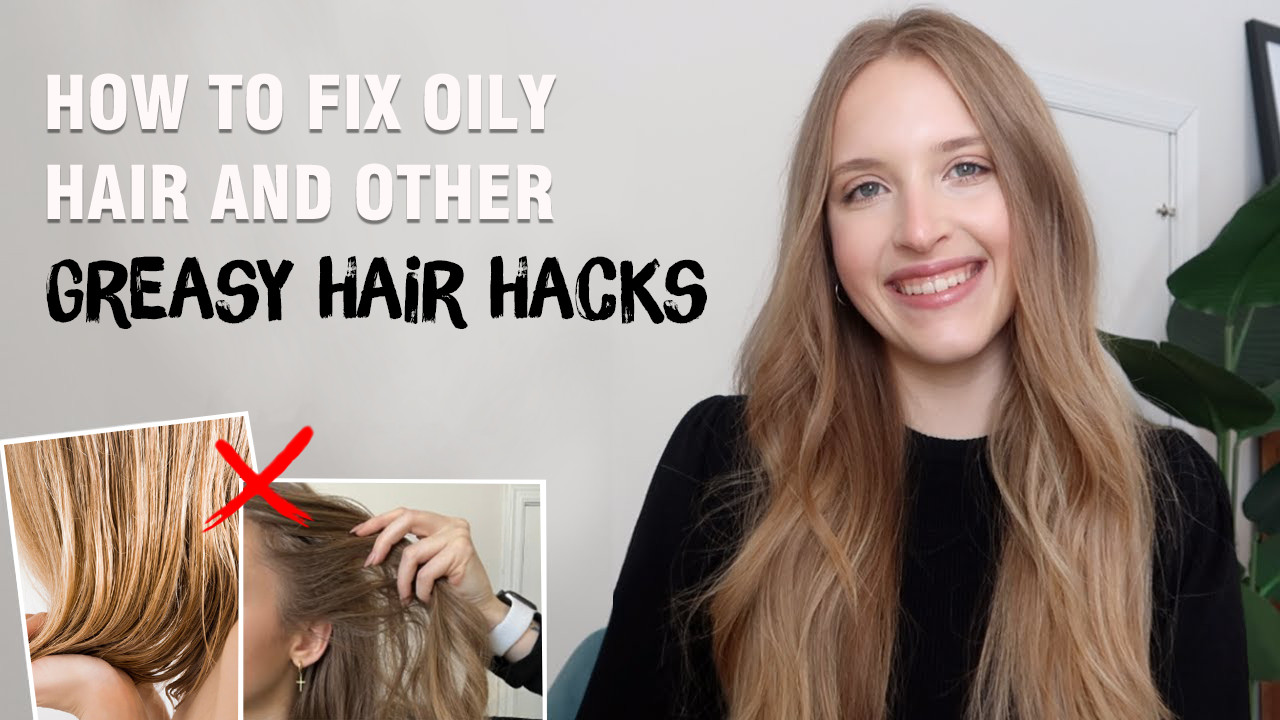 How To Fix Oily Hair And Other Greasy Hair Hacks Az Hair