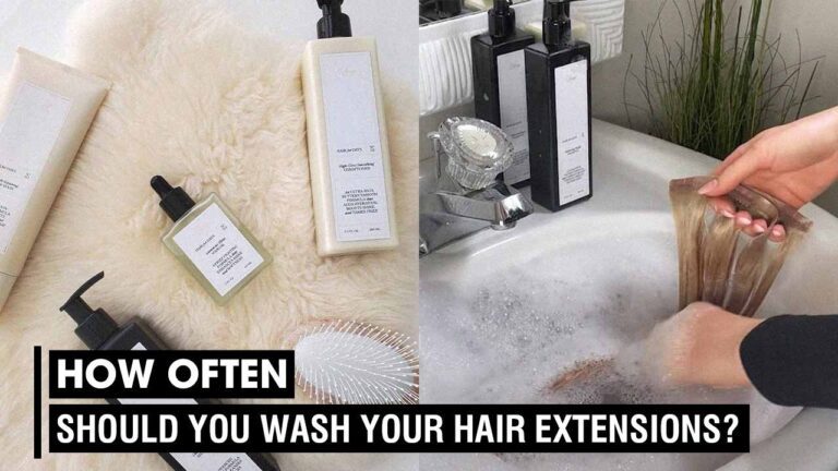 How-Often-Should-You-Wash-Your-Hair-ExtensionsHow-Often-Should-You-Wash-Your-Hair-Extensions