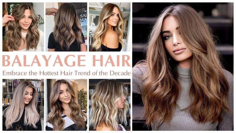 Balayage-Hair-Embrace-the-Hottest-Hair-Trend-of-the-Decade