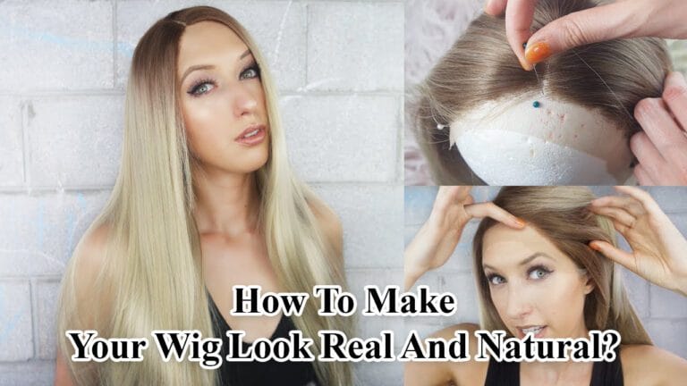 How-To-Make-Your-Wig-Look-Real-And-Natural