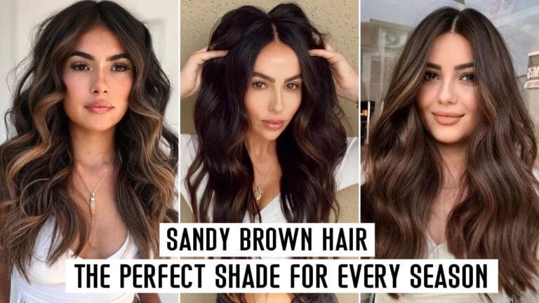 Sandy-Brown-Hair-The-Perfect-Shade-For-Every-Season