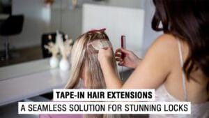 Tape-In-Extensions-A-Seamless-Solution-for-Stunning-Locks