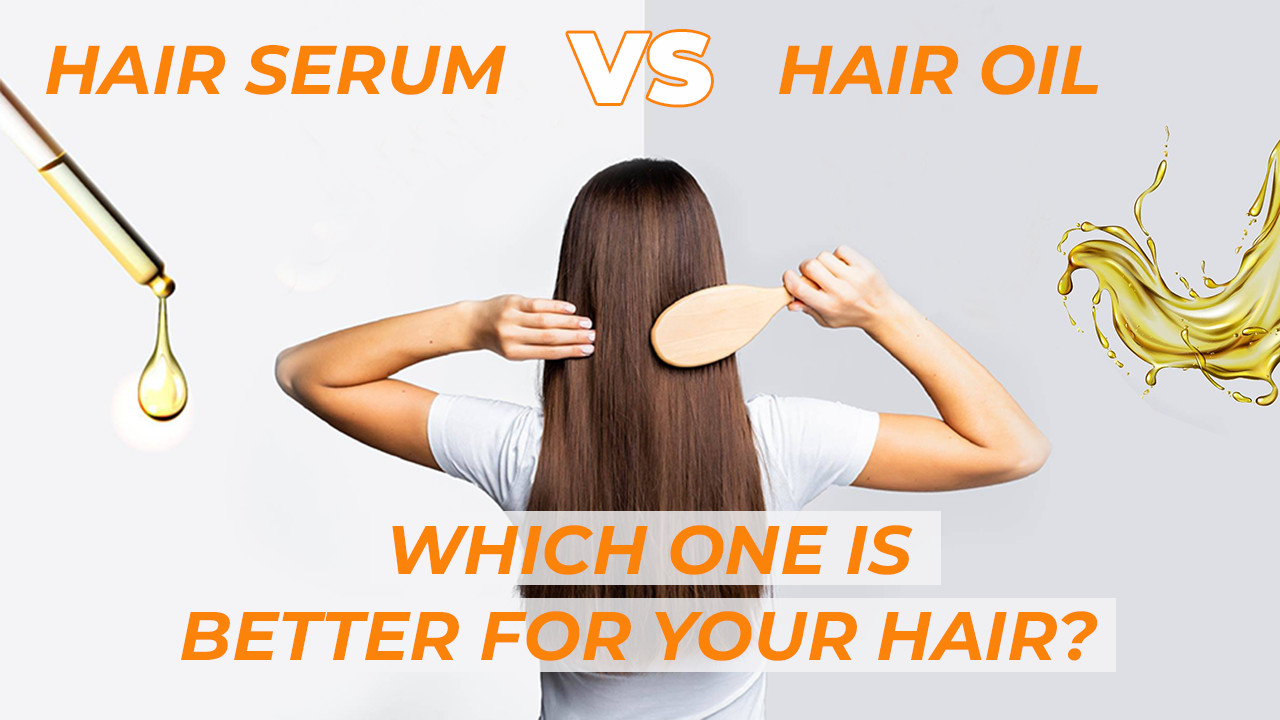 Hair-Serum-vs.-Hair-Oil-Which-One-Is-Better-For-Your-Hair?