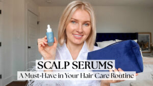 Scalp-Serums-A-Must-Have-in-Your-Hair-Care-Routine