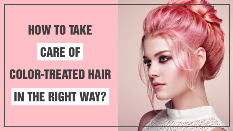 How-To-Take-Care-of-Color-Treated-Hair-in-The-Right-Way