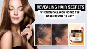 Revealing-Hair-Secrets-Whether-Collagen-Works-for-Hair-Growth-or-Not