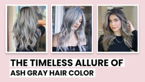 The-Timeless-Allure-of-Ash-Gray-Hair-Color