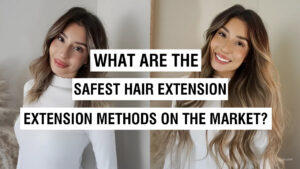 What-Are-The-Safest-Hair-Extension-Methods-On-The-Market