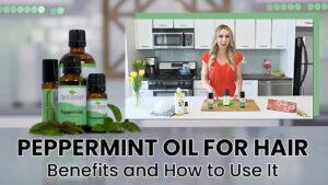 Peppermint-Oil-for-Hair-Benefits-and-How-to-Use-It