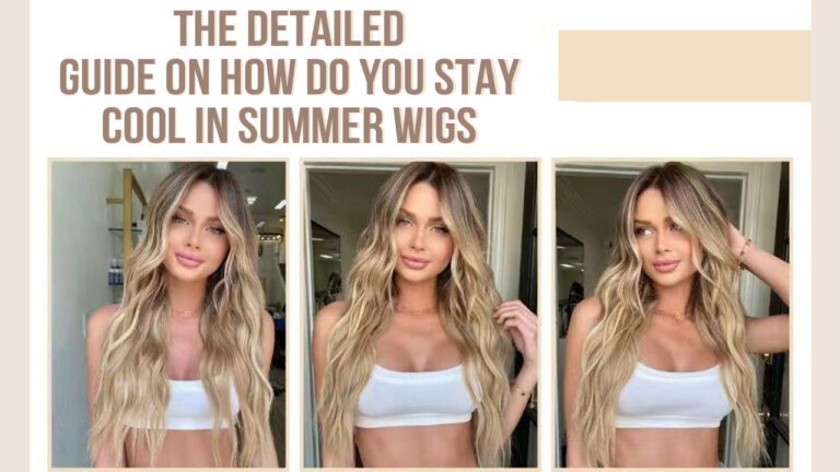 How-To-Stay-Cool-in-Summer-Wigs