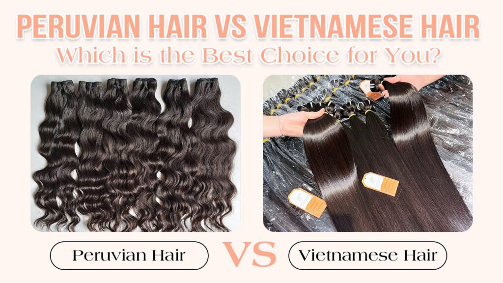 Peruvian-Hair-vs-Vietnamese-Hair