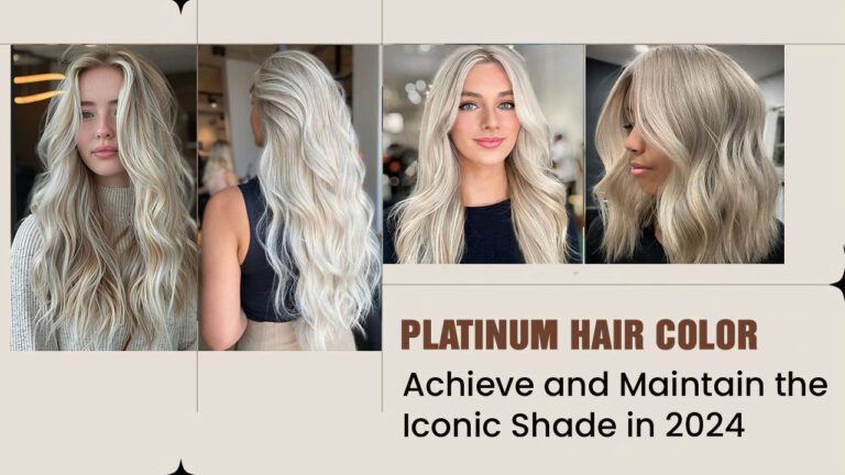 Platinum-Hair-Color-Achieve-and-Maintain-the-Iconic-Shade-in-2024